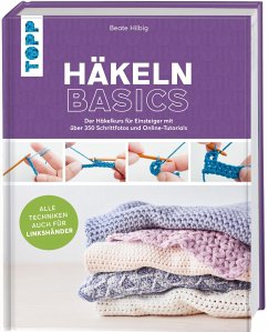 Häkeln basics - Alle Techniken auch für Linkshänder! von Frech
