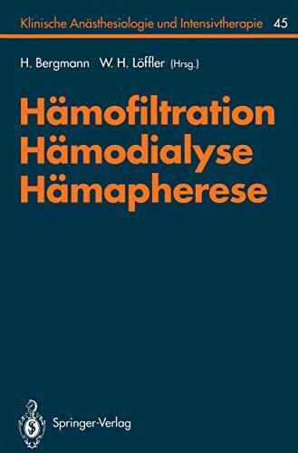 Hämofiltration, Hämodialyse, Hämapherese (Klinische Anästhesiologie und Intensivtherapie) (Ger...
