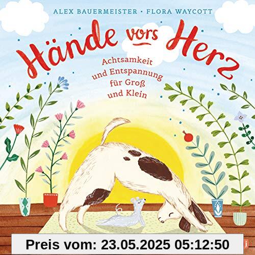 Hände vors Herz: Achtsamkeit und Entspannung für Groß und Klein