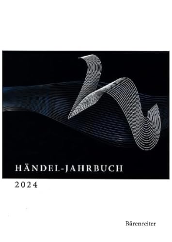 Händel-Jahrbuch 2024, 70. Jahrgang von Bärenreiter