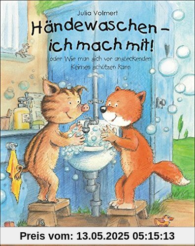 Händewaschen - ich mach mit oder Wie man sich vor ansteckenden Keimen schützen kann Händewaschen - ich mach mit oder Wie man sich vor ansteckenden Keimen schützen kann