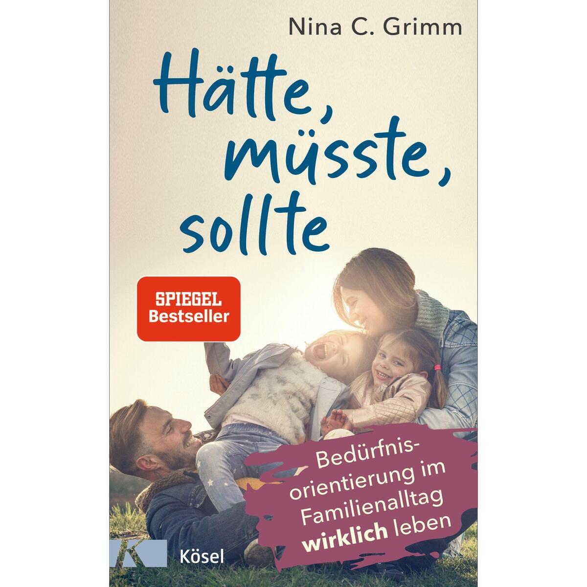 Hätte, müsste, sollte Hätte, müsste, sollte von Kösel-Verlag