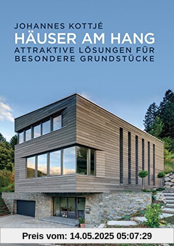 Häuser am Hang: Attraktive Lösungen für besondere Grundstücke