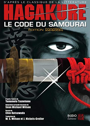 Hagakure, le code du samouraï: Le code du samourai