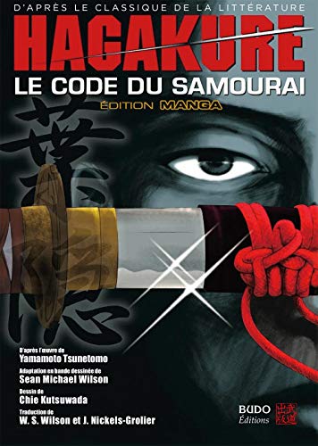 Hagakure, le code du samouraï: Le code du samourai Hagakure, le code du samouraï: Le code du samourai