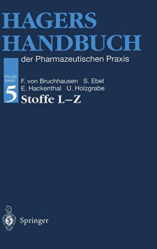 Hagers Handbuch der pharmazeutischen Praxis - Stoffe L - Z: Folgeband 5