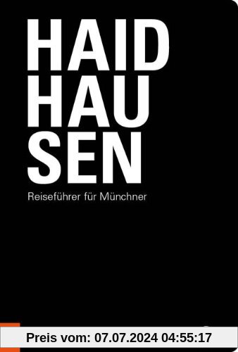 Haidhausen: Reiseführer für Münchner