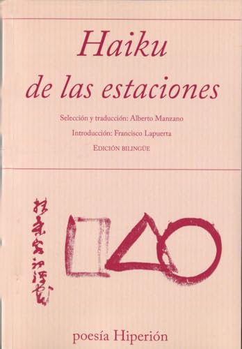 Haiku de las estaciones (poesía Hiperión, Band 699) von Hiperión