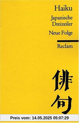 Haiku: Japanische Dreizeiler. Neue Folge