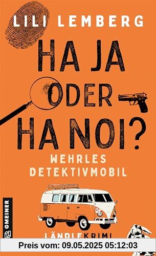 Haja oder Hanoi? Wehrles Detektivmobil: Ländlekrimi (Quer durchs Ländle)