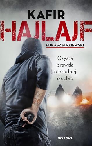 Hajlajf: Czysta prawda o brudnej służbie