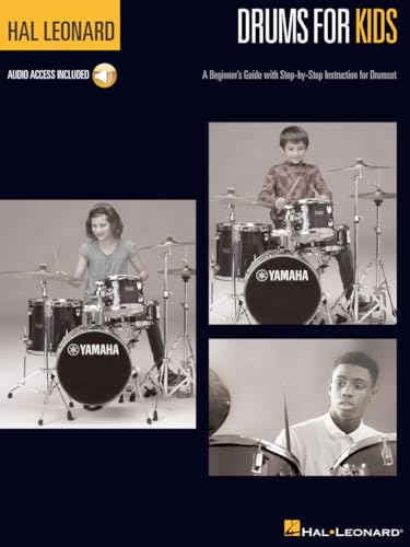 Drums for Kids: A Beginner's Guide With Step-by-Step Instruction for Drumset von HAL LEONARD