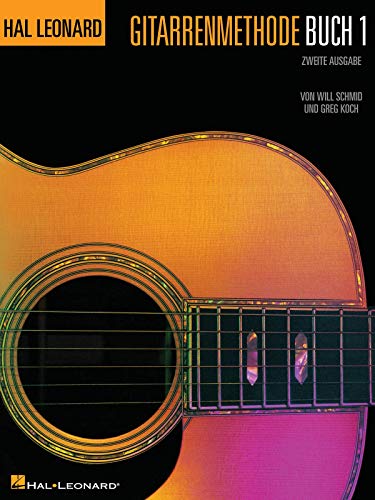 Hal Leonard Guitar Method: Book 1 (German Edition): Lehrmaterial: Hal Leonard Guitar Method - 2D Edition Book 1 - German Edition