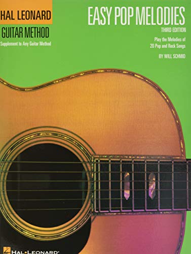 Hal Leonard Guitar Method: Easy Pop Melodies, 3rd Edition: Noten, Sammelband für Gitarre (Hal Leonard Guitar Method (Songbooks)): Play the Melodies of 20 Pop and Rock Songs