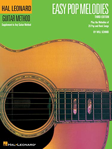 Hal Leonard Guitar Method: Easy Pop Melodies, 3rd Edition: Noten, Sammelband für Gitarre (Hal Leonard Guitar Method (Songbooks)): Play the Melodies of 20 Pop and Rock Songs