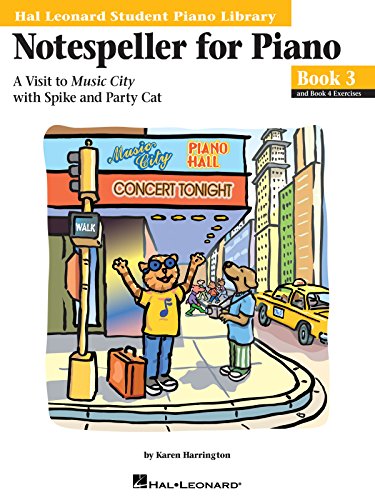 Notespeller for Piano, Book 3: A Visit to Music City with Spike and Party Cat (Hal Leonard Student Piano Library (Songbooks)) von Hal Leonard Publishing Corporation