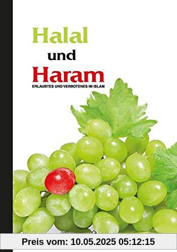 Halal und Haram: Erlaubtes und Verbotenes im Islam