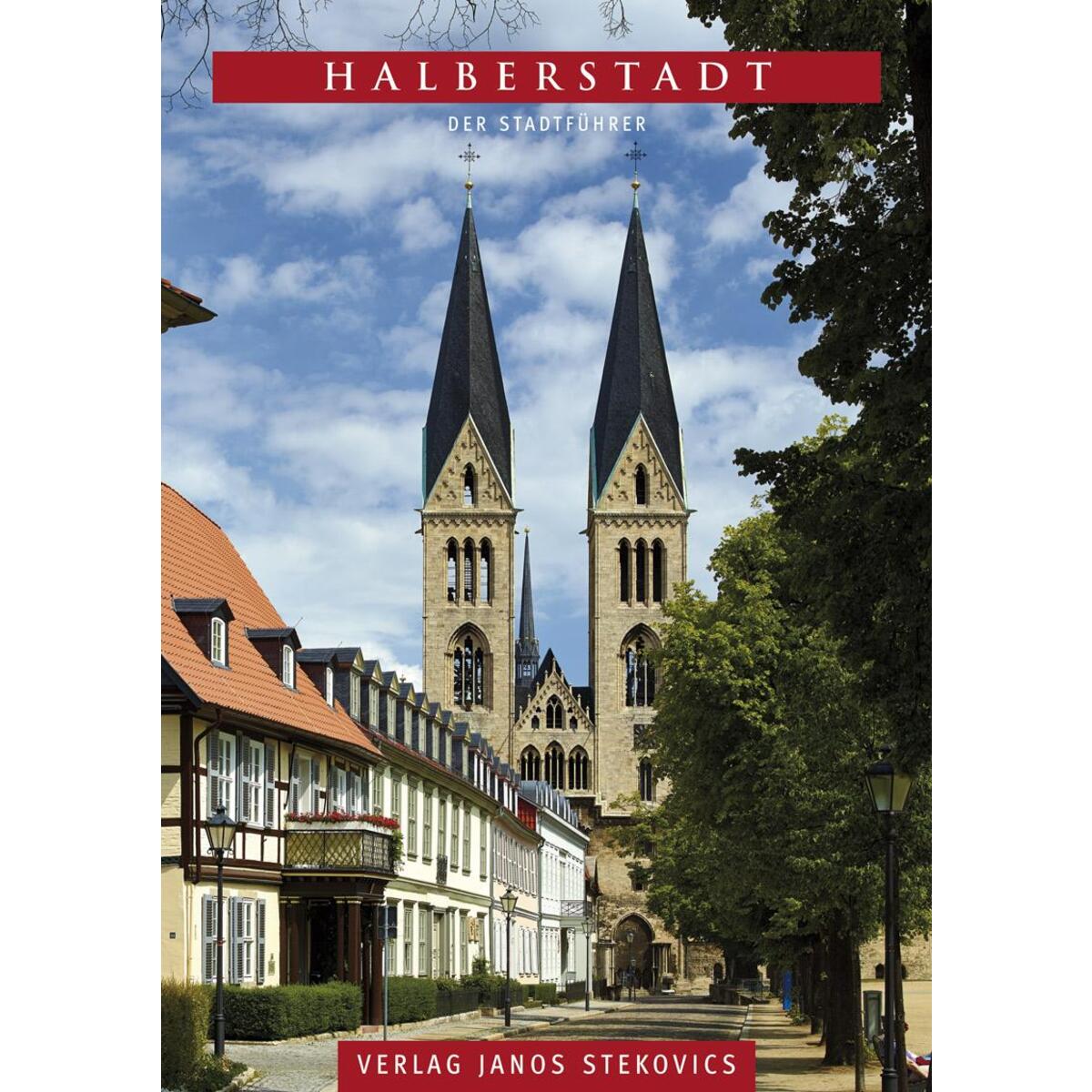 Halberstadt - Der Stadtführer von Stekovics, Janos