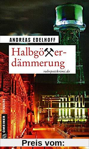 Halbgötterdämmerung: Kriminalroman (Kriminalromane im GMEINER-Verlag)