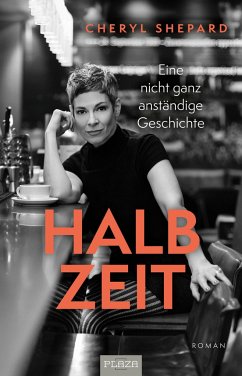 Halbzeit - Eine nicht ganz anständige Geschichte von Heel Verlag / Plaza