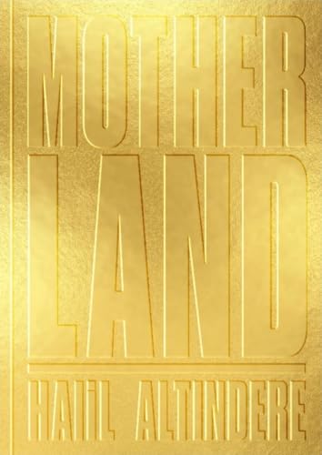 Halil Altindere: Motherland von Verlag Kettler