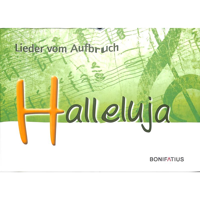 Halleluja - Lieder vom Aufbruch