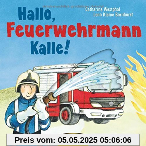 Hallo, Feuerwehrmann Kalle!