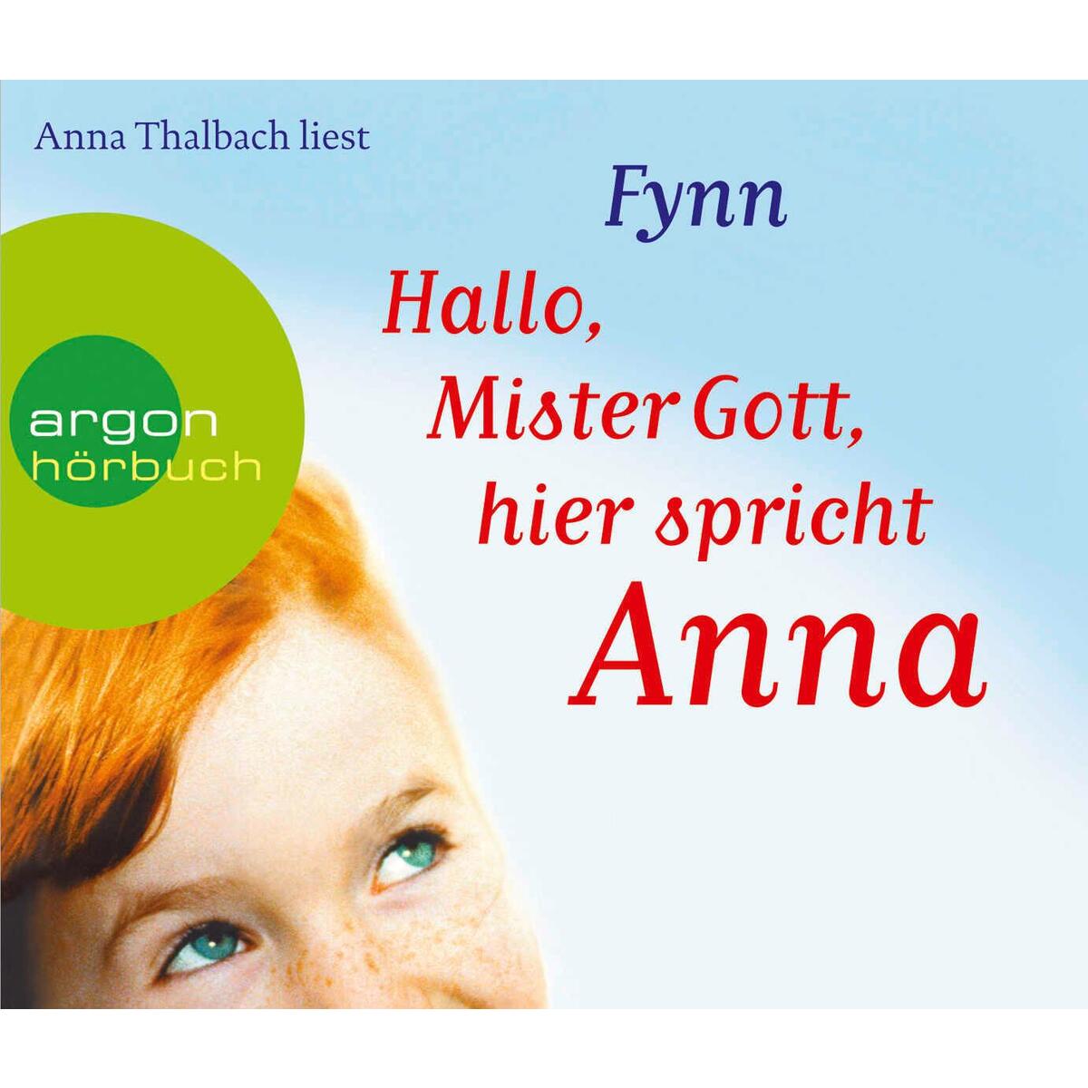 Hallo, Mister Gott, hier spricht Anna von Argon Sauerländer Audio