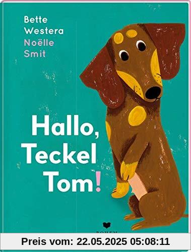 Hallo, Teckel Tom!