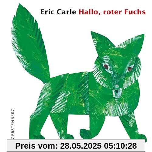 Hallo, roter Fuchs: Eric Carle Classic Ausgabe