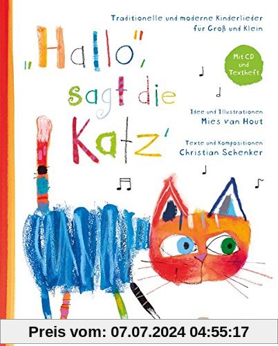 «Hallo», sagt die Katz': traditionelle und moderne Kinderlieder für Groß und Klein