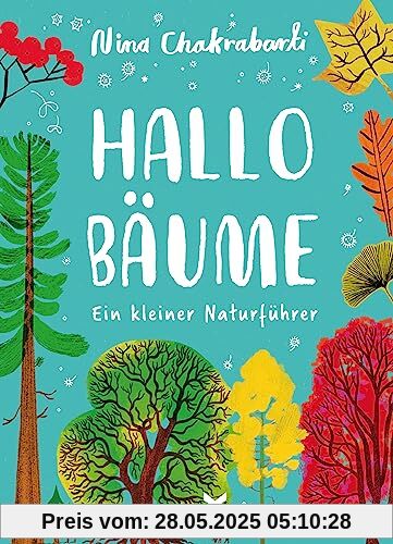 Hallo Bäume: Ein kleiner Naturführer