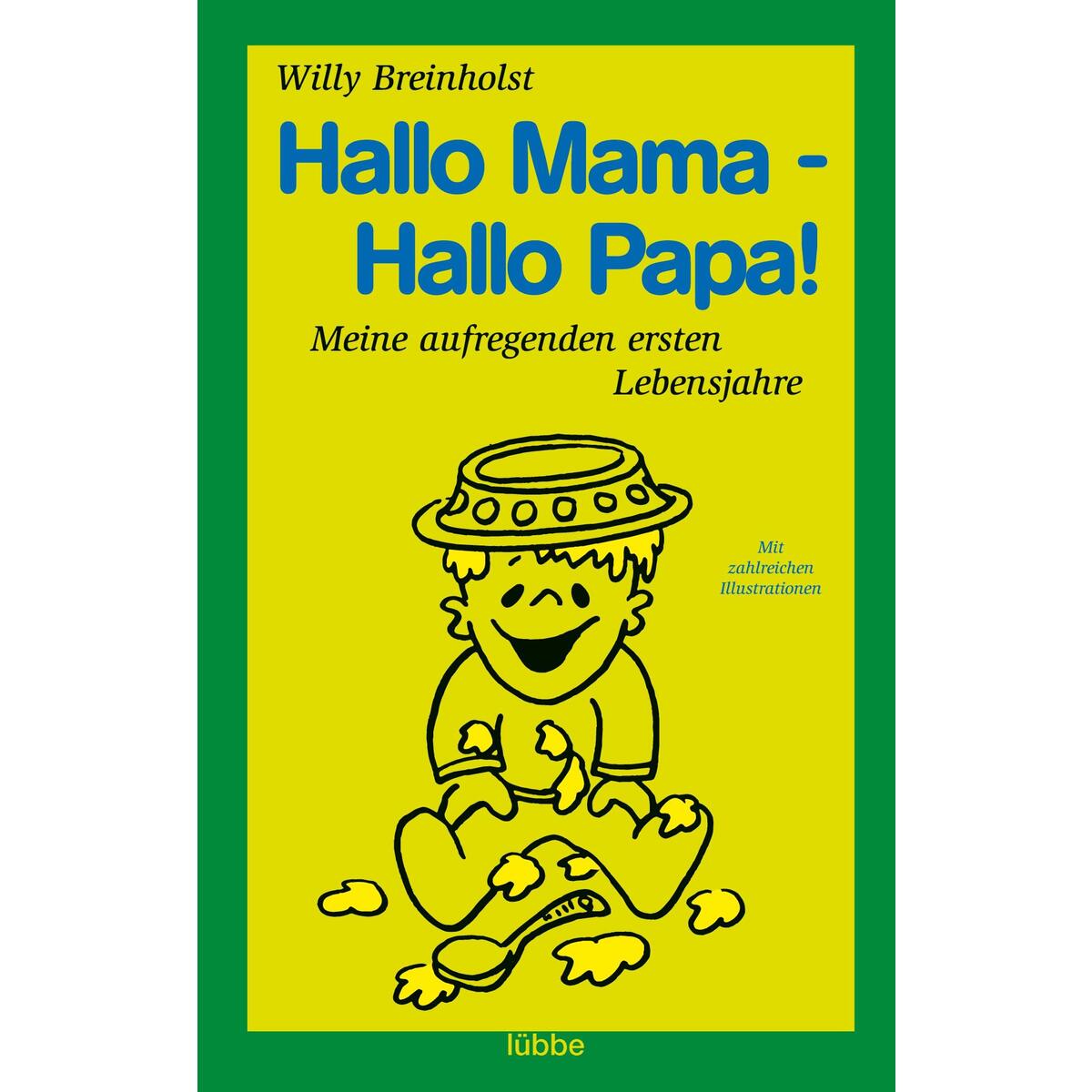 Hallo Mama - Hallo Papa! Hallo Mama - Hallo Papa! von Bastei Lübbe AG