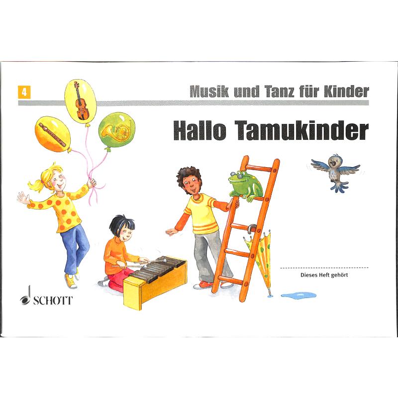 Hallo Tamukinder - Musik und Tanz für Kinder 4 Hallo Tamukinder - Musik und Tanz für Kinder 4