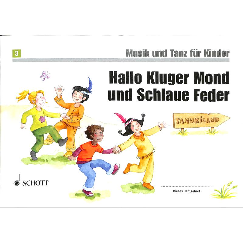 Hallo kluger Mond und schlaue Feder - Musik + Tanz für Kinder 3 Hallo kluger Mond und schlaue Feder - Musik + Tanz für Kinder 3