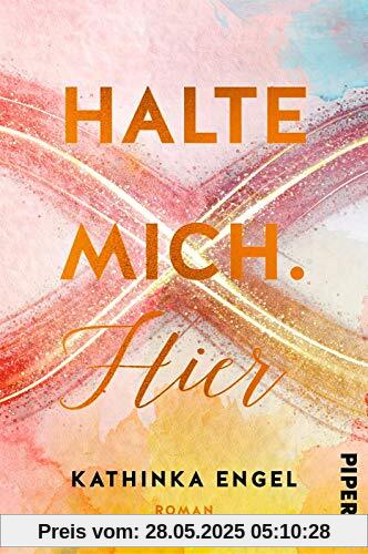 Halte mich. Hier: Roman (Finde-mich-Reihe, Band 2)