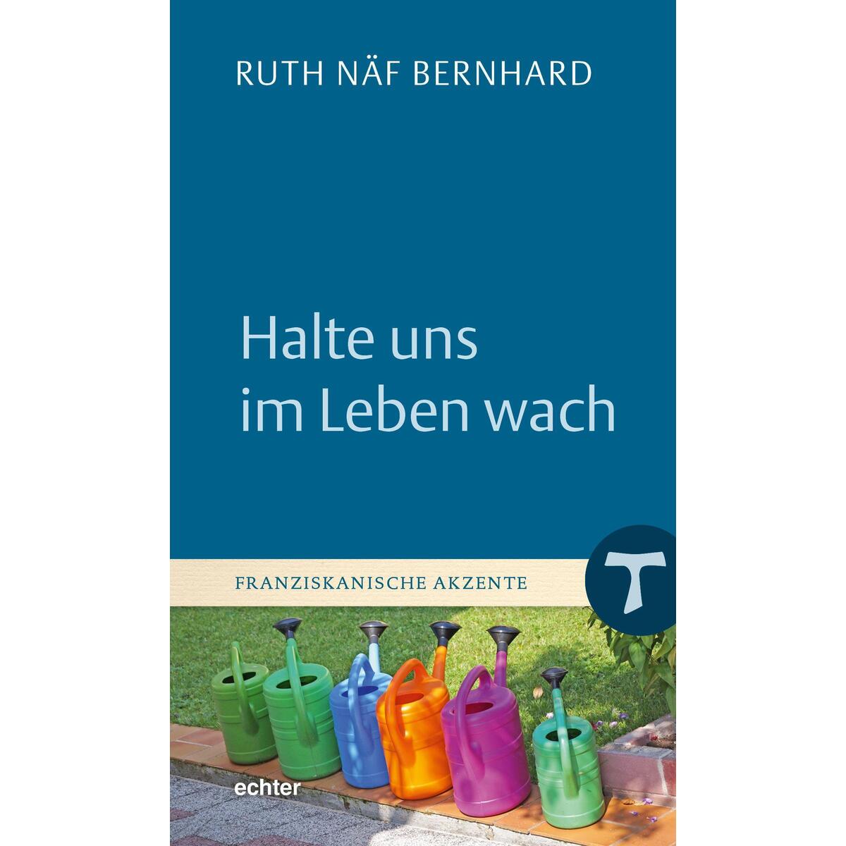 Halte uns im Leben wach von Echter Verlag GmbH