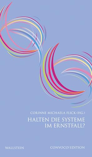 Halten die Systeme im Ernstfall? (Convoco! Edition) von Wallstein