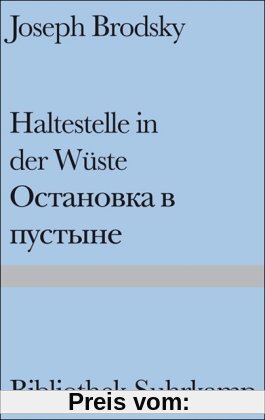 Haltestelle in der Wüste: Gedichte. Russisch und deutsch (Bibliothek Suhrkamp)