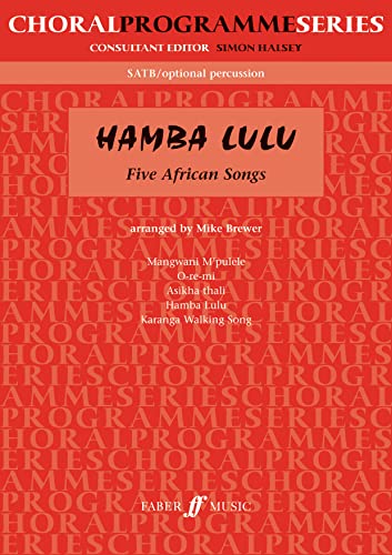 Hamba Lulu: (SATB Opart Percussion) (Choral Programme Series)