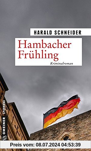 Hambacher Frühling: Palzkis 15. Fall (Kriminalromane im GMEINER-Verlag)