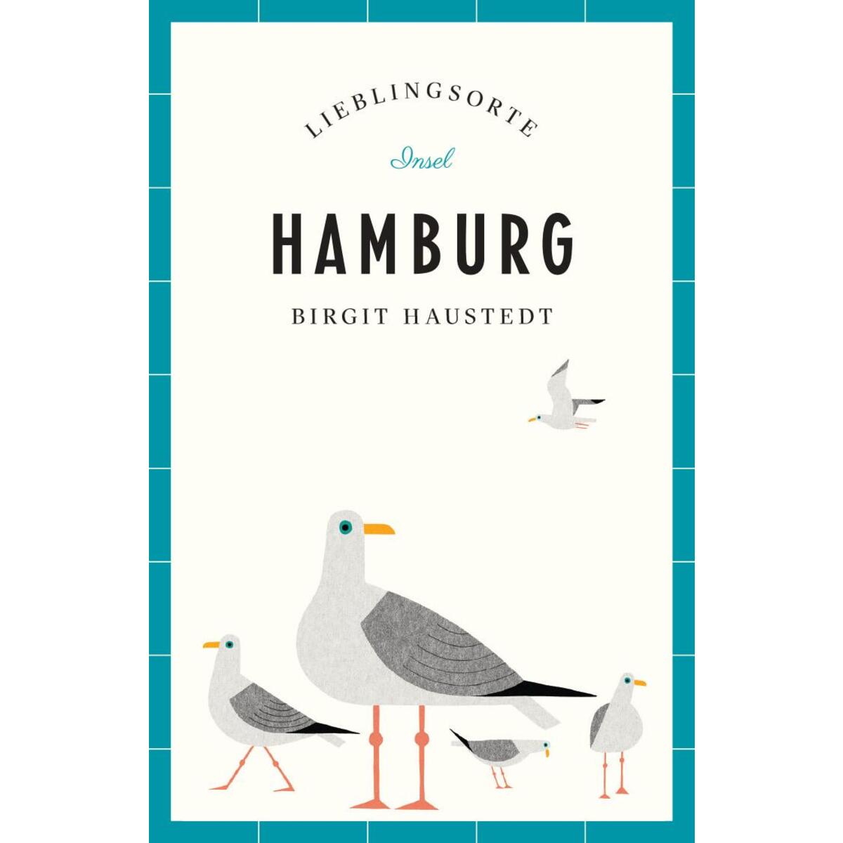 Hamburg - Lieblingsorte Hamburg - Lieblingsorte von Insel Verlag GmbH