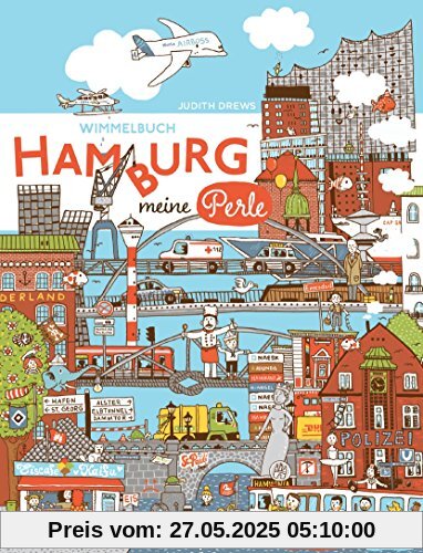 Hamburg Wimmelbuch: Kinderbücher ab 3 Jahre (Hamburg mit Kindern)