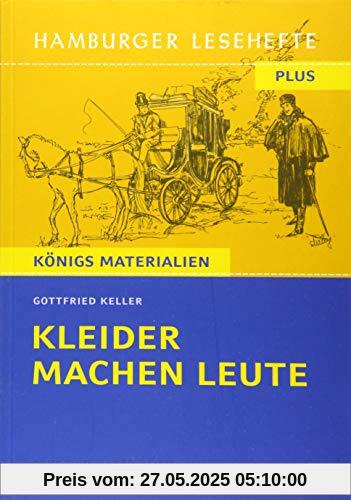Hamburger Lesehefte Plus - Gottfried Keller: Kleider machen Leute: Texte und Materialien