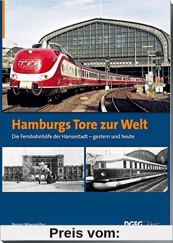 Hamburgs Tore zur Welt - die Fernbahnhöfe der Hansestadt