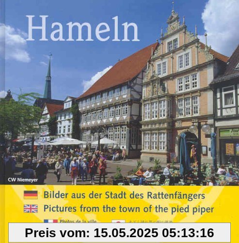Hameln: Bilder aus der Stadt des Rattenfängers / Pictures from the town of the pied piper Hameln: Bilder aus der Stadt des Rattenfängers / Pictures from the town of the pied piper