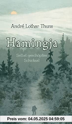 Hamingja: Selbst geschöpftes Schicksal