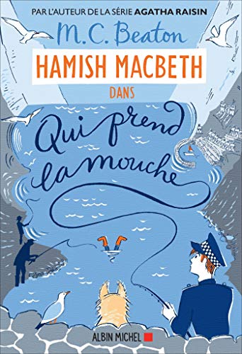 Hamish Macbeth 1 - Qui prend la mouche von ALBIN MICHEL