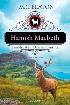 Hamish Macbeth hat ein Date mit dem Tod / Hamish Macbeth Bd.8 von Bastei Lübbe / Bastei Lübbe AG