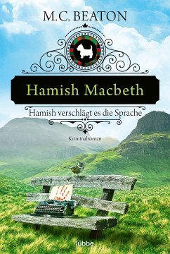 Hamish Macbeth verschlägt es die Sprache / Hamish Macbeth Bd.14 von Bastei Lübbe